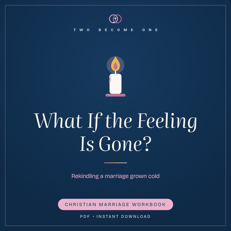 What If the Feeling Is Gone — a Two Become One Co marriage study