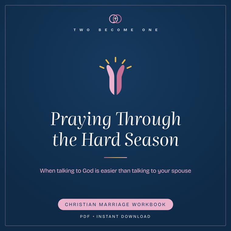 Praying Through the Hard Season — a Two Become One Co marriage study