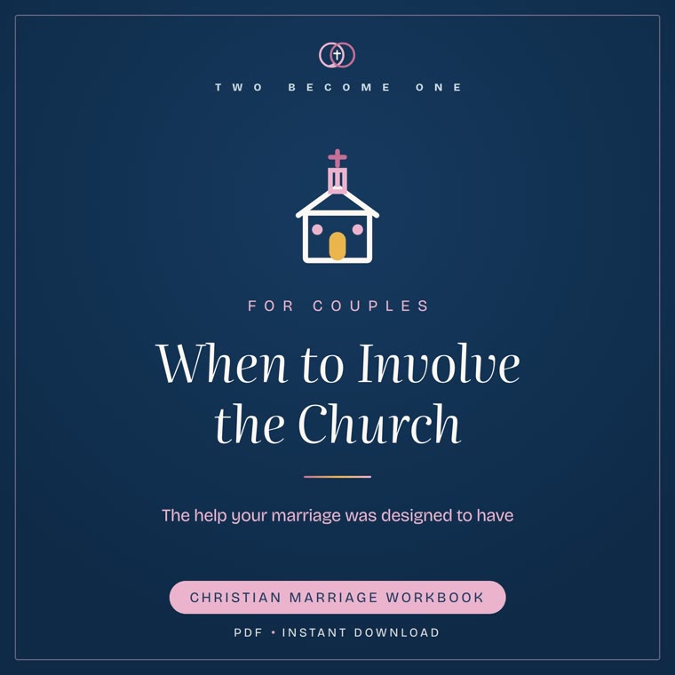 When to Involve the Church — a Two Become One Co marriage study